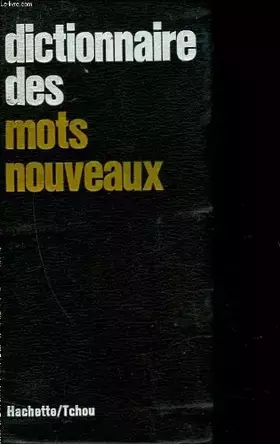 Couverture du produit · DICTIONNAIRE DES MOTS NOUVEAUX