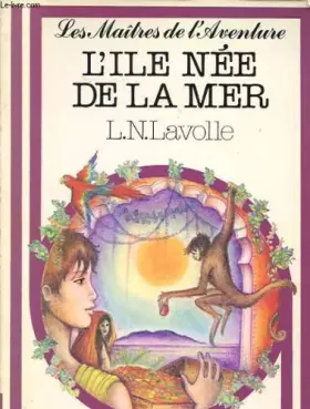 Couverture du produit · L'ILE NEE DE LA MER
