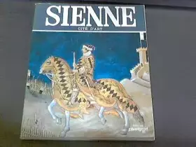 Couverture du produit · SIENNE CITE D'ART - LES CHATEAUX DU CHIANTI