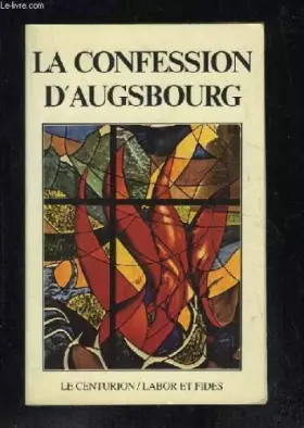 Couverture du produit · La confession d'augsbourg