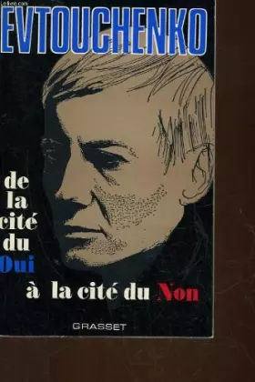 Couverture du produit · DE LA CITE DU OUI A LA CITE DU NON