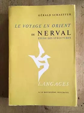 Couverture du produit · LE VOYAGE EN ORIENT DE NERVAL
