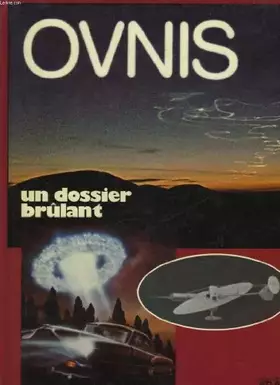 Couverture du produit · Ovnis : un dossier brulant