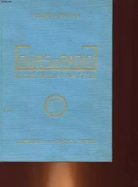 Couverture du produit · Cours de radio elementaire