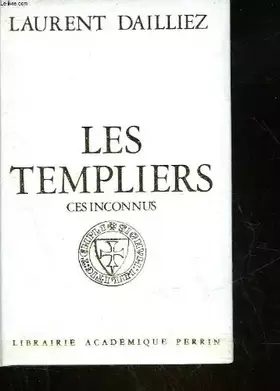Couverture du produit · LES TEMPLIERS - CES INCONNUS