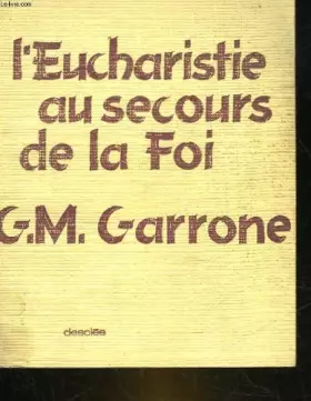 Couverture du produit · L'eucharistie au secours de la foi