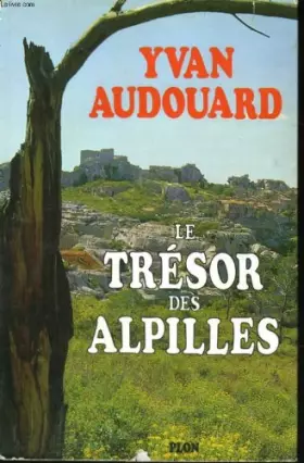 Couverture du produit · Le trésor des alpilles.