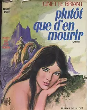 Couverture du produit · PLUTOT QUE D'EN MOURIR