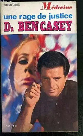 Couverture du produit · Dr ben casey - une rage de justice - collection médecine n° 13