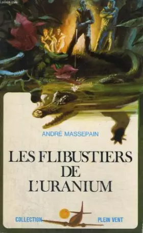 Couverture du produit · les flibustiers de l uranium