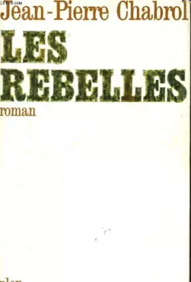 Couverture du produit · Les rebelles
