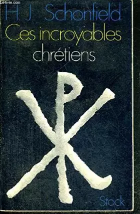 Couverture du produit · Ces incroyables chretiens