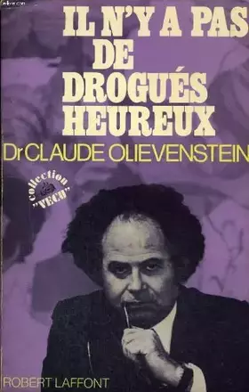 Couverture du produit · Il n'ya pas de drogues heureux.