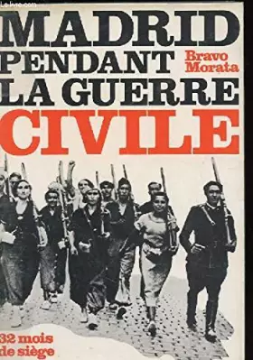 Couverture du produit · Madrid pendant la guerre civile.