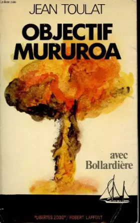 Couverture du produit · Objectif mururoa avec bollardiere