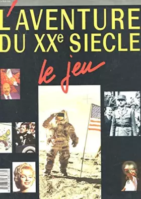 Couverture du produit · L'aventure du xxe siecle - le jeu