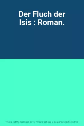 Couverture du produit · Der Fluch der Isis : Roman.
