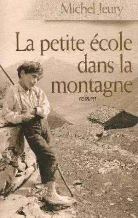 Couverture du produit · La petite école dans la montagne