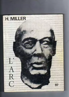Couverture du produit · H. Miller. L'arc n° 97