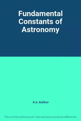 Couverture du produit · Fundamental Constants of Astronomy