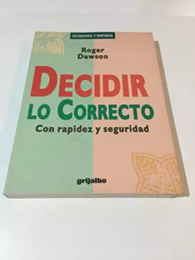 Couverture du produit · Decidir lo correcto con rapidez y seguridad