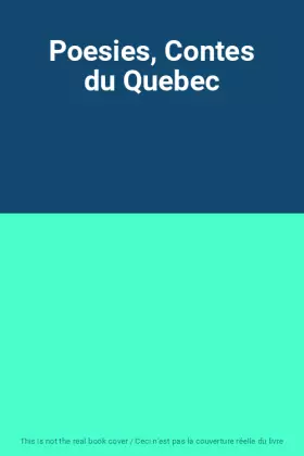Couverture du produit · Poesies, Contes du Quebec