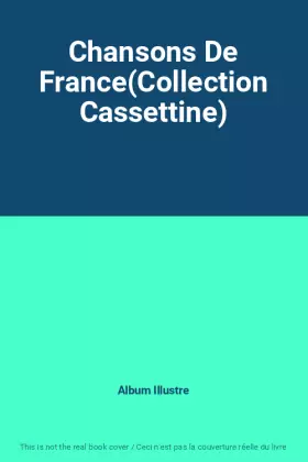 Couverture du produit · Chansons De France(Collection Cassettine)