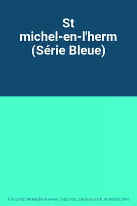 Couverture du produit · St michel-en-l'herm (Série Bleue)