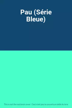Couverture du produit · Pau (Série Bleue)