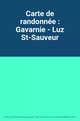 Couverture du produit · Carte de randonnée : Gavarnie - Luz St-Sauveur