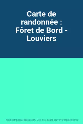 Couverture du produit · Carte de randonnée : Fôret de Bord - Louviers
