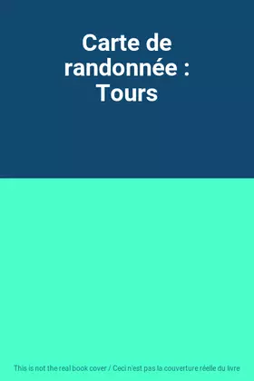Couverture du produit · Carte de randonnée : Tours