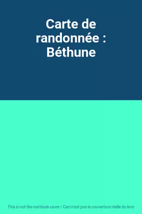 Couverture du produit · Carte de randonnée : Béthune