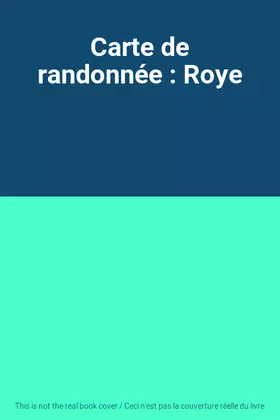 Couverture du produit · Carte de randonnée : Roye