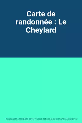 Couverture du produit · Carte de randonnée : Le Cheylard
