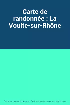 Couverture du produit · Carte de randonnée : La Voulte-sur-Rhône