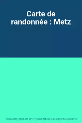 Couverture du produit · Carte de randonnée : Metz