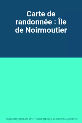 Couverture du produit · Carte de randonnée : Île de Noirmoutier