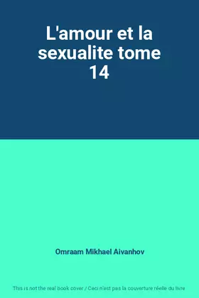 Couverture du produit · L'amour et la sexualite tome 14