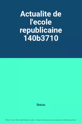 Couverture du produit · Actualite de l'ecole republicaine 140b3710