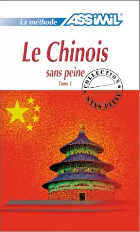 Couverture du produit · Le Chinois sans peine, tome 1
