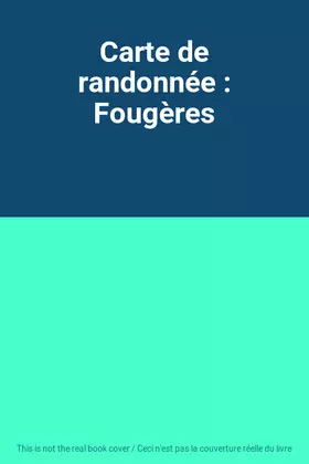 Couverture du produit · Carte de randonnée : Fougères