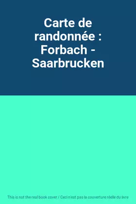 Couverture du produit · Carte de randonnée : Forbach - Saarbrucken