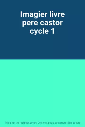 Couverture du produit · Imagier livre pere castor cycle 1