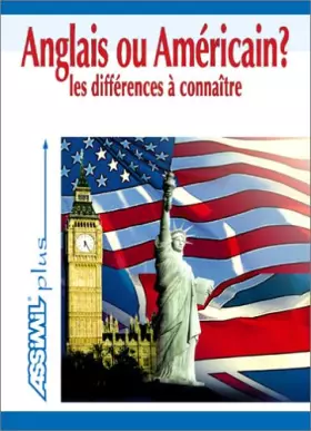 Couverture du produit · Anglais ou Américain ? Les Différences à connaître