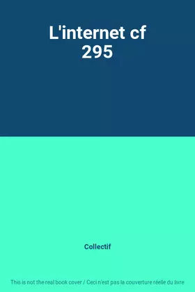 Couverture du produit · L'internet cf 295
