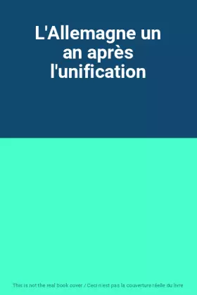 Couverture du produit · L'Allemagne un an après l'unification