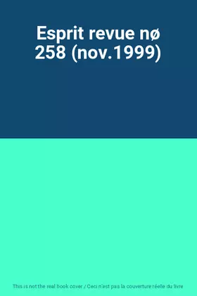 Couverture du produit · Esprit revue nø 258 (nov.1999)