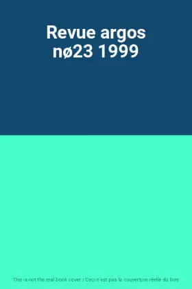 Couverture du produit · Revue argos nø23 1999
