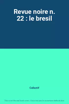 Couverture du produit · Revue noire n. 22 : le bresil